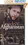 Inside Afghanistan: An American Aide Worker's Mission of Mercy to a War-Torn People