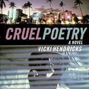 Cruel Poetry | [Vicki Hendricks]
