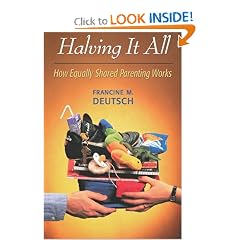 Halving It All: How Equally Shared Parenting Works