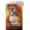 The Naturalist and the Christ: A Lent Course Based on the Film "Creation"