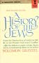 A History of the Jews: From the Babylonian Exile to the Establishment of Israel