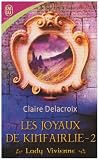Les joyaux de Kinfairlie, Tome 2 : Lady Vivienne