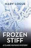 Frozen Stiff (Claire Watkins Mysteries)