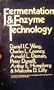 Fermentation and Enzyme Technology (Techniques in Pure and Applied Microbiology)