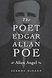 The Poet Edgar Allan Poe: Alien Angel
