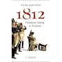 1812: Napoleons Feldzug in Russland von Adam Zamoyski