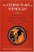 The Oedipus Plays of Sophocles: Oedipus the King; Oedipus at Colonus; Antigone