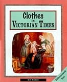 Clothes in Victorian times