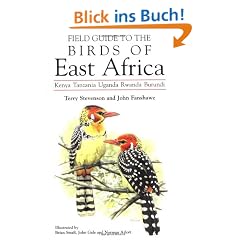 Field Guide to the Birds of East Africa: Kenya, Tanzania, Uganda, Rwanda, Burundi (Academic Press Natural World)