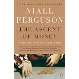 The Ascent of Money: A Financial History of the World