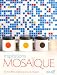 Inspirations mosaique : 50 Modeles originaux pour la maison