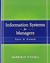 Information Systems for Managers: Texts and Cases