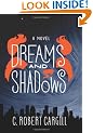 Dreams and Shadows: A Novel