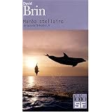 Le cycle de l'�l�vation, II�:�Mar�e stellairepar David Brin