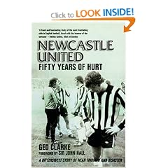 Newcastle United: Fifty Years of Hurt