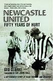 Newcastle United: Fifty Years of Hurt