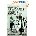 Newcastle United: Fifty Years of Hurt