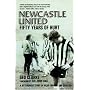 Newcastle United: Fifty Years of Hurt