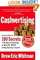 CA$HVERTISING: How to Use More than 100 Secrets of Ad-Agency Psychology to Make Big Money Selling Anything to Anyone