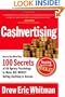 CA$HVERTISING: How to Use More than 100 Secrets of Ad-Agency Psychology to Make Big Money Selling Anything to Anyone
