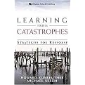 Learning from Catastrophes (Strategies for Reaction and Response) (Hardcover)