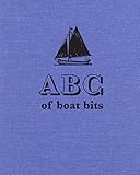 ABC of boats bits : an introduction to sailing a winkle brig