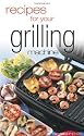 Recipes for Your Grilling Machine: Recipes for the Latest Appliance That Has Come to the Fore!