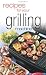 Recipes for Your Grilling Machine: Recipes for the Latest Appliance That Has Come to the Fore!