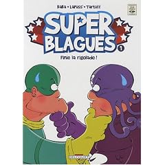 Super Blagues, Tome 1 : _Finie la rigolade !