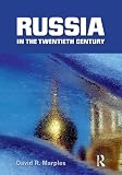 Russia in the twentieth century : the quest for stability