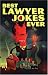 Books : Best Lawyer Jokes Ever (Humour) (Humour)