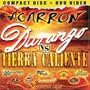 Agarron Drango vs. Tierra Caliente