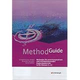 Method Guide: Methoden f�r einen kooperativen und individualisierenden Englischunterricht in den Klassen 5 - 12von "Christine Grieser-Kindel"