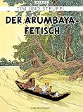 Tim & Struppi Farbfaksimile, Band 5: Der Arumbaya-Fetisch - Herg&eacute;