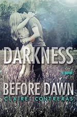 Darkness Before Dawn (Darkness #2)