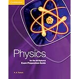 physics for the ib diploma exam preparation guide