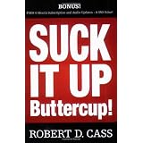 Suck It Up Buttercupby Robert D Cass