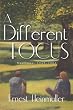 A Different Focus: Poetry and Writings From 1940-2008