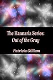 The Hannaria Series Book 1: Out of the Gray

Amazon.Com Rank: # 665,157

Click here to learn more or buy it now!