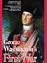 George Washington's First War: The Battles for Fort Duquesne