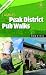 CAMRA's Peak District Pub Walks