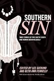 Southern Sin: True Stories of the Sultry South and Women Behaving Badly