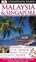 DK Eyewitness Travel Guide: Malaysia and Singapore