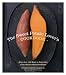 The Sweet Potato Lover's Cookbook: More than 100 ways to enjoy one of the world's healthiest foods
