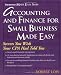 Accounting and Finance for  Small Business Made Easy (Entrepreneur Made Easy)
