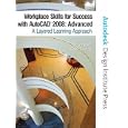 Workplace Skills for Success with AutoCAD(R) 2008 - INTERMEDIATE: A Layered Learning...