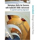 Click here to buy Workplace Skills for Success with AutoCAD(R) 2008 - INTERMEDIATE: A Layered Learning....