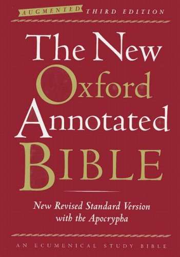 The New Oxford Annotated Bible with the Apocrypha, Augmented Third Edition, New Revised Standard Version, Indexed