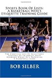 Sports Book Of Lists: A Basketball Wife's Etiquette Training Guide: The Complete List Of Acceptable Reasons To Interrupt Your Husband While He's Watching A Basketball Game Sports Book Of Lists: A Basketball Wife's Etiquette Training Guide: The Complete List Of Acceptable Reasons To Interrupt Your Husband While He's Watching A Basketball Game