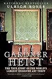 The Gardner Heist: The True Story of the World's Largest Unsolved Art Theft